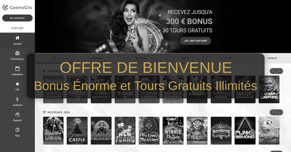 Casino Clic et son bonus de bienvenue jusqu’à 300 €